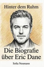 Cover von Die Biografie über Eric Dane