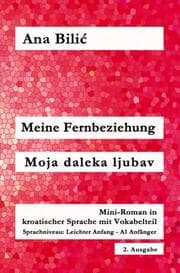 Cover von Meine Fernbeziehung / Moja daleka ljubav