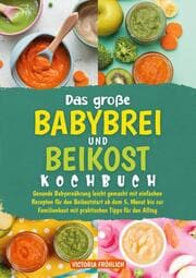 Cover von Das große Babybrei und Beikost Kochbuch