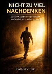 Cover von Nicht zu viel nachdenken