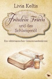 Cover von Fräulein Frieda und das Schlangenöl