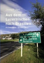 Cover von Aus dem Luzernischen nach Brasilien