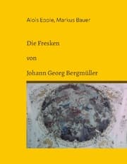 Cover von Die Fresken von Johann Georg Bergmüller