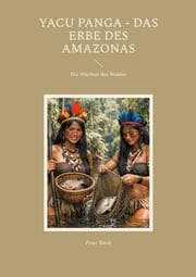 Cover von Yacu Panga - Das Erbe des Amazonas