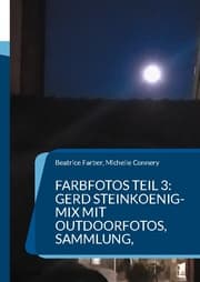 Cover von Farbfotos Teil 3: Gerd Steinkoenig-Mix mit Outdoorfotos, Sammlung,