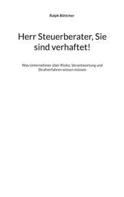 Cover von Herr Steuerberater, Sie sind verhaftet!