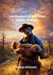 Cover von William Cody - Vom Grenzland zur Weltbühne (Buffalo-Bill-Saga)