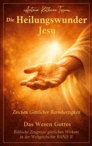 Cover von Die Heilungswunder Jesu, Zeichen Göttlicher Barmherzigkeit