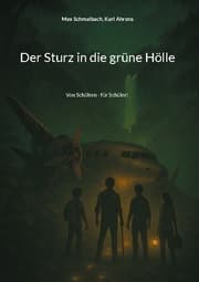 Cover von Der Sturz in die grüne Hölle