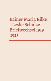 Cover von Rainer Maria Rilke - Leslie Schulze. Briefwechsel 1919 - 1923