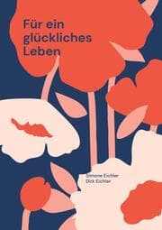 Cover von Für ein glückliches Leben