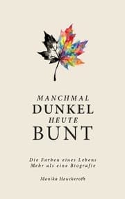 Cover von Manchmal Dunkel Heute Bunt