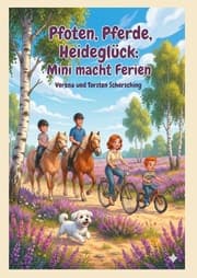 Cover von Pfoten, Pferde, Heideglück: Mini macht Ferien
