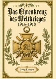 Cover von Das Ehrenzeichen des Weltkrieges 1914-1918