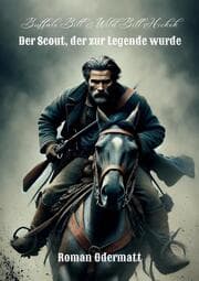 Cover von Buffalo Bill & Wild Bill Hickok - Der Scout, der zur Legende wurde