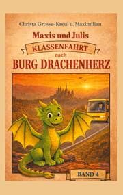 Cover von Maxis und Julis Abenteuer Klassenfahrt