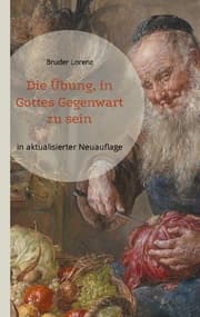 Cover von Die Übung, in Gottes Gegenwart zu sein