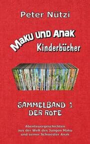 Cover von Maku und Anak Kinderbücher Sammelband 1