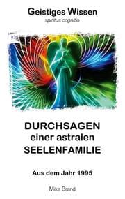 Cover von Durchsagen einer astralen Seelenfamilie