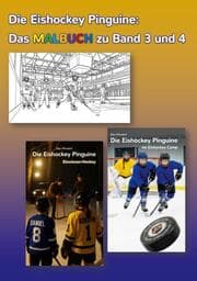 Cover von Die Eishockey Pinguine: Das Malbuch zu Band 3 und 4