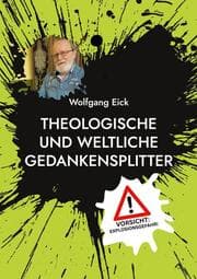 Cover von Theologische und weltliche Gedankensplitter