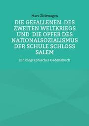 Cover von Die Gefallenen des Zweiten Weltkriegs und die Opfer des Nationalsozialismus der Schule Schloss Salem