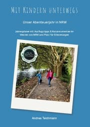 Cover von Mit Kindern unterwegs Unser Abenteuerjahr in NRW