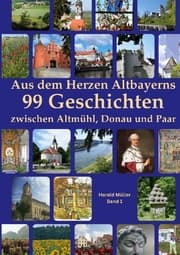 Cover von Aus dem Herzen Altbayerns 99 Geschichten