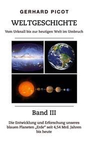 Cover von Weltgeschichte - Vom Urknall bis zur heutigen Welt im Umbruch - Band III