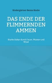 Cover von Das Ende der flimmernden Ammen