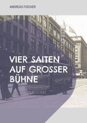 Cover von Vier Saiten auf großer Bühne