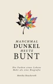 Cover von Manchmal Dunkel Heute Bunt