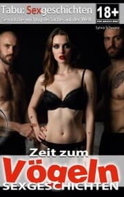 Cover von Zeit zum Vögeln , Sexgeschichten ab 18