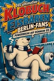 Cover von Das ultimative Klobuch für Eisbären Berlin-Fans