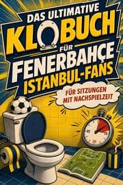 Cover von Das ultimative Klobuch für Fenerbahçe Istanbul-Fans