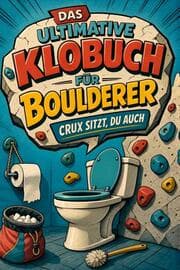 Cover von Das ultimative Klobuch für Boulderer