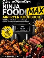 Cover von Das ultimative Ninja Foodi MAX Airfryer Kochbuch