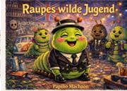 Cover von Raupes wilde Jugend