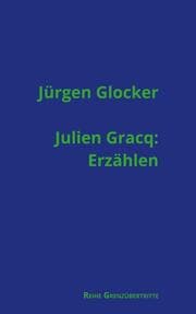 Cover von Julien Gracq: Erzählen