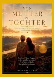 Cover von Von Mutter zu Tochter