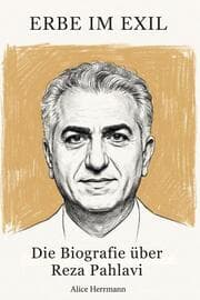 Cover von Die Biografie über Reza Pahlavi