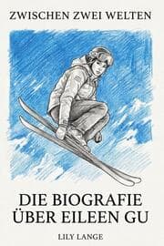 Cover von Die Biografie über Eileen Gu