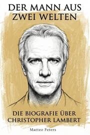 Cover von Die Biografie über Christopher Lambert