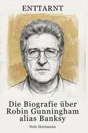 Cover von Die Biografie über Robin Gunningham alias Banksy