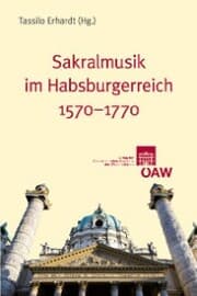 Cover von Sakralmusik im Habsburgerreich 1570-1770