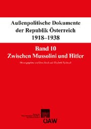 Cover von Fontes rerum Austriacarum. Österreichische Geschichtsquellen / Außenpolitische Dokumente der Republik Österreich 1918-1938 Band 10: Zwischen Mussolini und Hitler