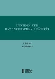 Cover von Lexikon zur byzantinischen Gräzität besonders des 9.-12. Jahrhundets / Lexikon zur byzantinischen Gräzität: 2. Band (Faszikel 5-8)