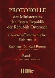 Cover von Protokolle des Ministerrates der Ersten Republik Österreich, Abteilung I (Deutsch-)Österreichischer Kabinettsrat 31. Oktober 1918 bis 7. Juli 1920