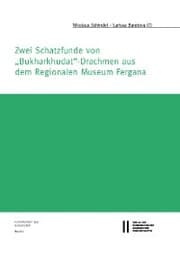 Cover von Zwei Schatzfunde von 'Bukharkhudat'-Drachmen aus dem Regionalen Muesum Fergana