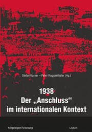 Cover von 1938 - Der 'Anschluss' im internationalen Kontext